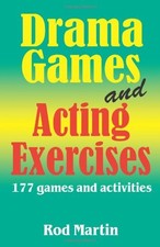 DRAMA GAMES AND ACTING EXERCISES: 177 GAMES AND ACTIVITIES By Rod Martin *VG+*