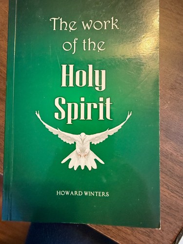 The Work of the Holy Spirit by Howard Winters 2014 Paperback - Picture 1 of 2