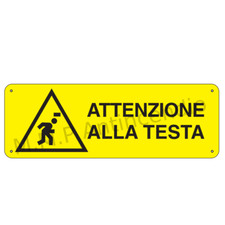 Cartello Segnaletico Attenzione alla testa