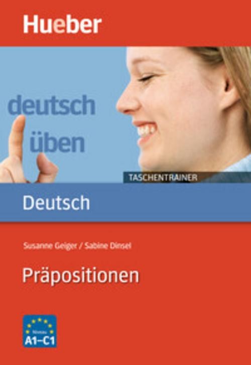 Deutsch üben Taschentrainer. Präpositionen Susanne Geiger