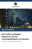 Der Einfluss Geistigen Eigentums Auf Die LeistungsfäHigkeit Von Banken Sulanjaku