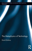 David Skrbina | The Metaphysics Of Technology | Buch | Englisch (2014)