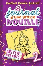 Le journal d'une grosse nouille Tome ... - Rachel Renée Russell - V1890583