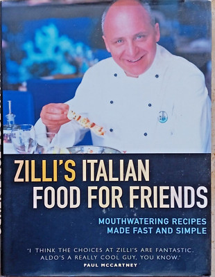 Zilli´s Italian Food For Friends von Aldo Zilli Kochbuch auf Englisch cook book