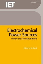 M. Barak Electrochemical Power Sources (Hardback) Energy Engineering