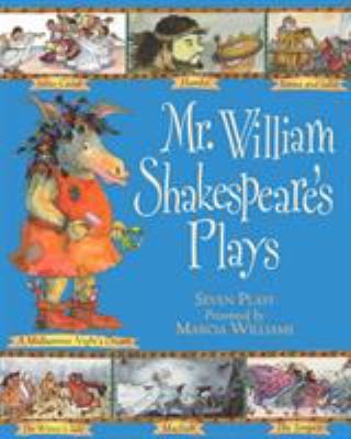 Mr William Shakespeares Plays by Marcia Williams
