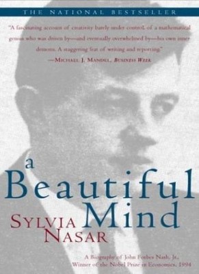 A Beautiful Mind: A Biography of John Forbes Nash, Jr., Winner  
