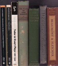 Job Lot of 7 Books, Marlowe, Webster, Bacon, Marston, Beaumont, Fletcher etc