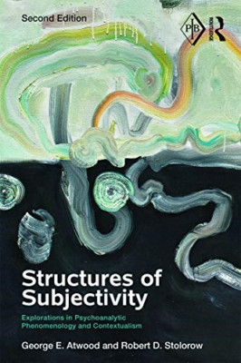 Structures of Subjectivity: Explorations in Psychoanaly - Paperback NEW Atwood,