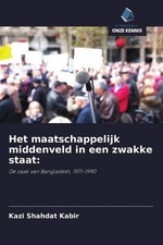 Kazi Shahdat Kabir | Het maatschappelijk midd...