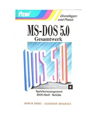 MS-DOS 5.0 Gesamtwerk. Speichermanagement, DOS-Shell, Befehle