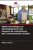 HôTel Touristique Et DéVeloppement Des Moyens De Subsistance Des CommunautéS...