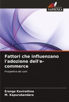 Eranga Kavirathna (U. A.) | Fattori Che Influenzano L'adozione Dell'e-Commerce