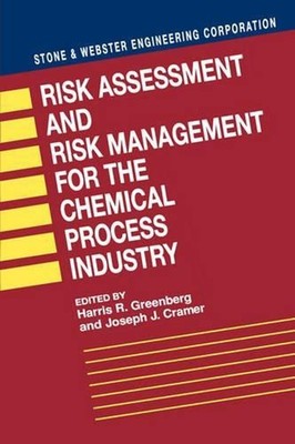 Risk Assessment and Risk Management for the Chemical Process Industry: Stone and