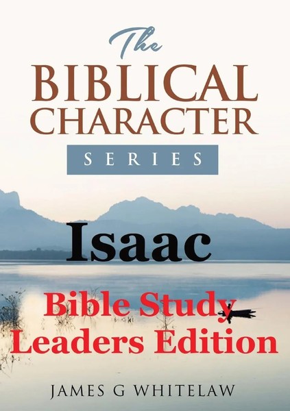 James G Whitelaw | Isaac (Bible Study Leaders Edition) | Taschenbuch | Englisch-image