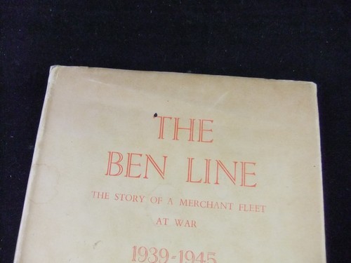 The Ben Line: The Story of a Merchant Fleet at War 1939-45 Ben Line Steamers Ltd - Imagen 2 de 12