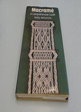 Macrame: A Comprehensive Guide By Heidy Willsmore