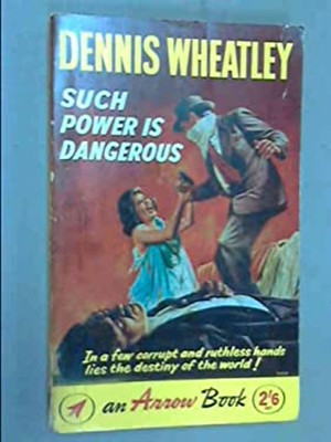 Such Power Is Dangerous Paperback Dennis Wheatley
