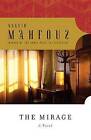 The Mirage by Naguib Mahfouz (Paperback / softback, 2012)