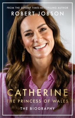 CATHERINE, THE PRINCESS OF WALES: By unknown author