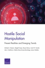 Hostile Social Manipulation : Present Realities and Emerging Trends, Paperbac...