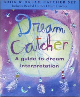 Dream Catcher Book and Dream Catcher Set : A Guide to Dream Interpretation by...