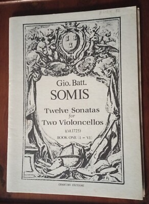 Somis, Twelve Sonatas For Two Cellos Book One