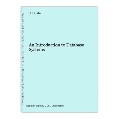 An Introduction to Database Systems Date, C J