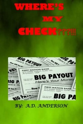 Where's My Check !!! -  NEW A. D. ANDERSON 2023-01-27