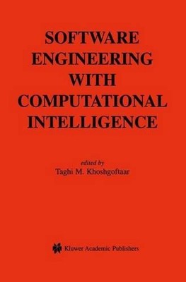 Software Engineering with Computational Intelligence by Taghi M. Khoshgoftaar (E