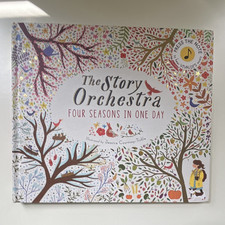 The Story Orchestra: Four Seasons in One Day Hardcover Illustrated 2016