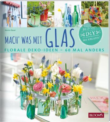 Mach' was mit Glas | Marion Bauer | 2019 | deutsch