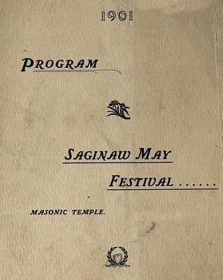 1901 Program Saginaw, Michigan May Festival Masonic Temple Seeman & Peters