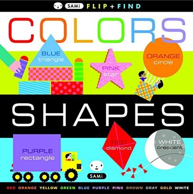 SAMI FLIP + FIND SERIES: COLORS AND SHAPES - Hardcover