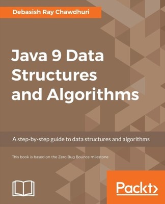 Chawdhuri - Java 9 Datenstrukturen und Algorithmen Eine Schritt-für-Schritt-Anleitung - N555z