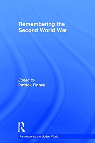 Remembering the Second World War (Remembering the Modern World) by Finne HB..