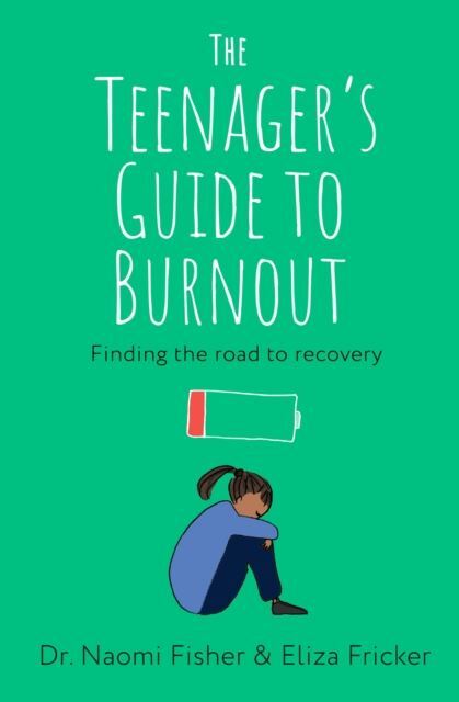 The Teenager's Guide to Burnout by Dr. Naomi Fisher (Paperback Book) - Image 2