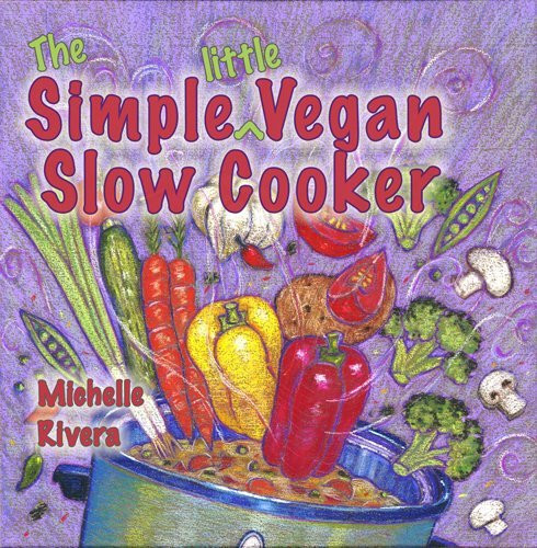The Simple Little Vegan Slow Cooker Kindle Edition
