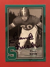 FRANK KUSH (DEC) (CF HOF) Signed 2003 TK Legacy MICHIGAN STATE Autograph Auto