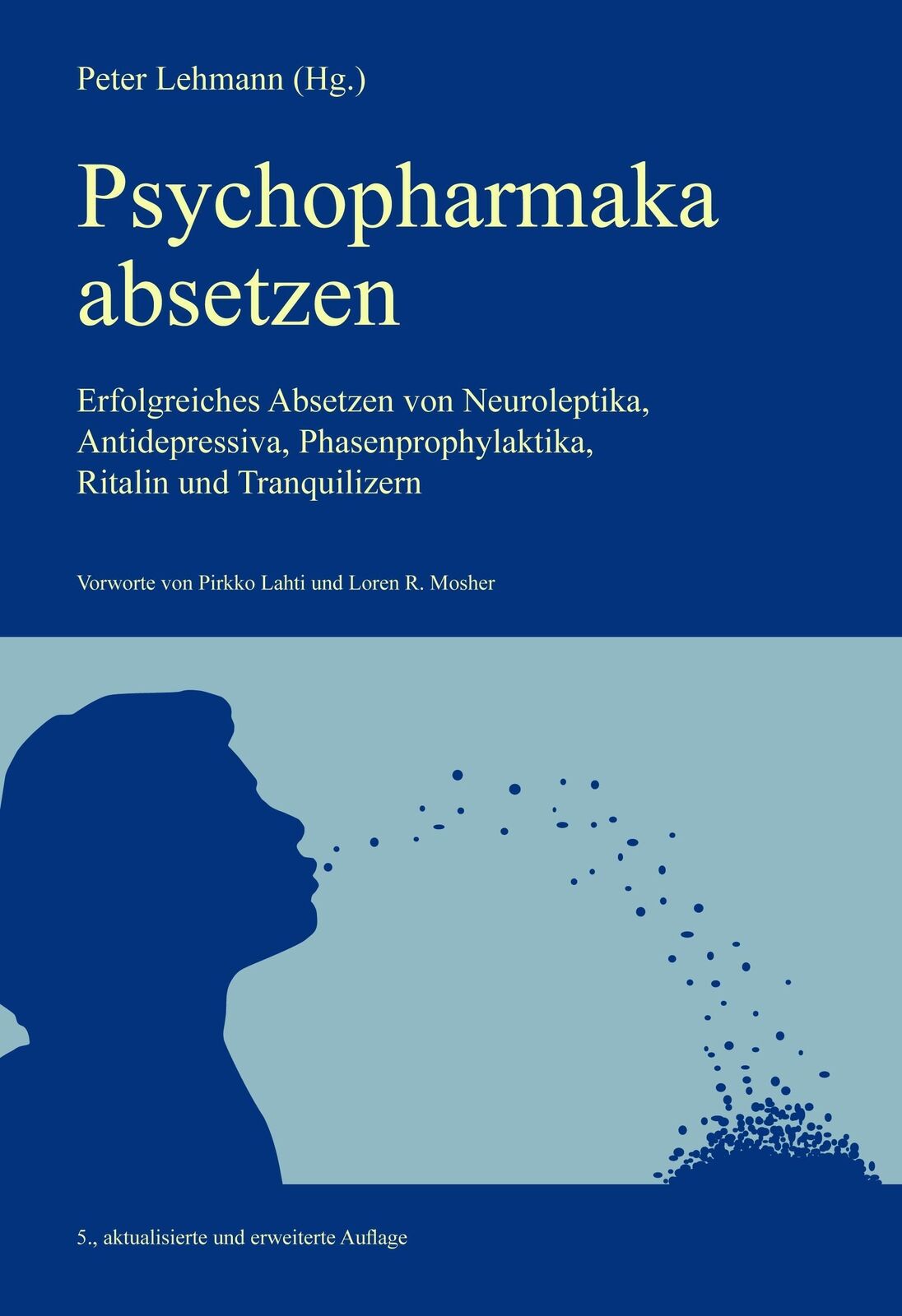 Thumbnail - Psychopharmaka Absetzen | Peter Lehmann | Taschenbuch | Deutsch | 2001