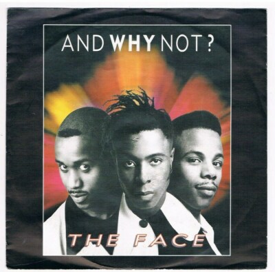 And Why Not? - The Face / Let Me Hear It / Single von 1989