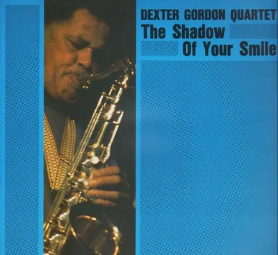 LP Dexter Gordon Quartet The Shadow Of Your Smile NEAR MINT Steeplechase