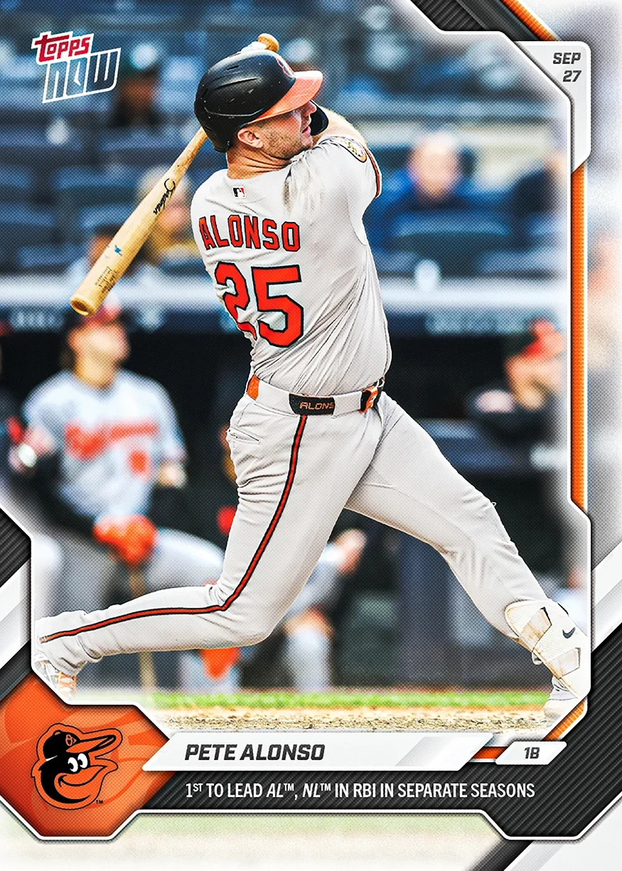 2026 MLB Topps NOW - #735 - Pete Alonso - Baltimore Orioles - PreSale!!!