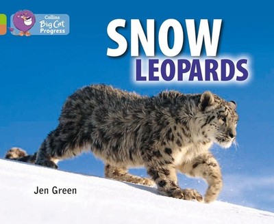 Snow Leopards: Band 11 Lime/Band 12 Copper by Jen Green (English) Paperback Book