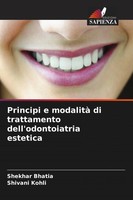 Shekhar Bhatia (U. A.) | Principi E Modalità Di Trattamento Dell'odontoiatria...