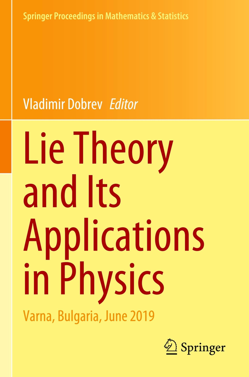 Thumbnail - Lie Theory And Its Applications In Physics | Vladimir Dobrev |