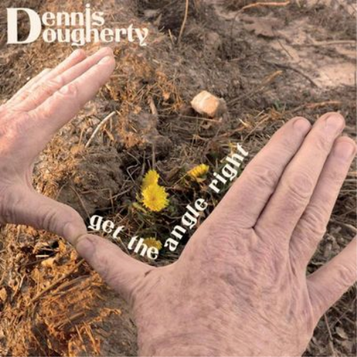 Dennis Dougherty Get the Angle Right (CD) Album