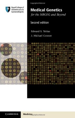 Medical Genetics for the MRCOG and Beyond,Edward S. Tobias, J. M