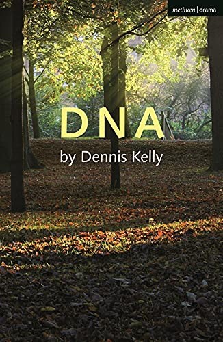 DNA (Modern Plays) - Dennis Kelly