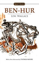 BenHur Signet Classics Paperback by Lew Wallace PAPERBACK 9780451532091